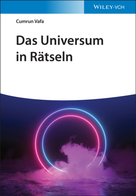 Book cover of: Das Universum in Ratseln. By: Cumrun Vafa