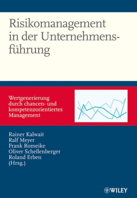Book cover of: Risikomanagement in der Unternehmensfuhrung. By: Rainer Kalwait