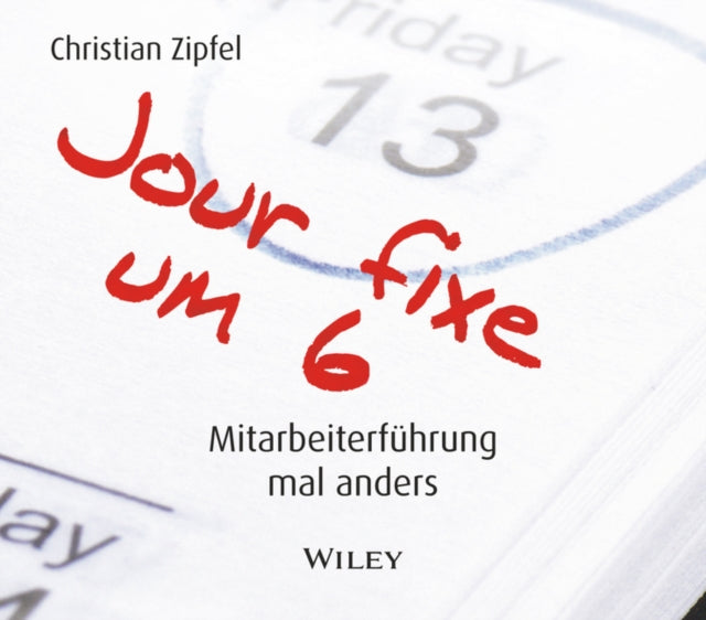 Book cover of: Jour fixe um 6 (Horbuch) - Mitarbeiterfuhrung mal anders