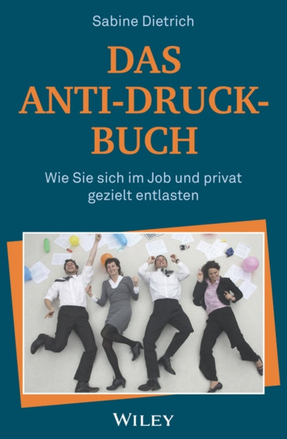 Book cover of: Das Anti-Druck-Buch. By: Sabine Dietrich