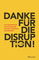 Book cover of: Danke fur die Disruption!. By: Jean-Marie Dru