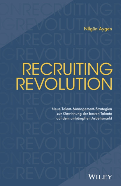 Book cover of: Recruiting Revolution. By: Nilgün Aygen