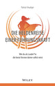 Book cover of: Die Heldenreise einer Fuhrungskraft. By: Patrick Freudiger