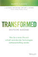 Book cover of: Transformed - deutsche Ausgabe. By: M. Cagan