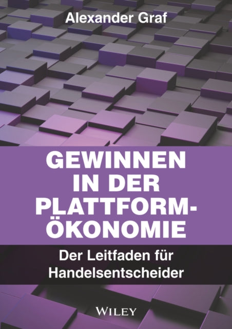 Book cover of: Gewinnen in der Plattform-Okonomie. By: A. Graf