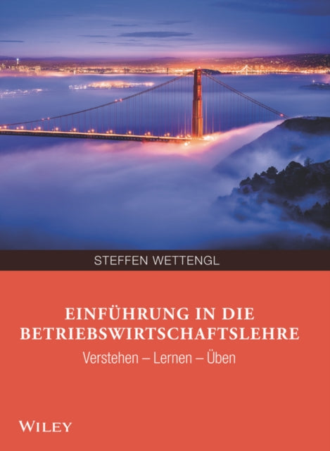 Book cover of: Einfuhrung in die Betriebswirtschaftslehre. By: Steffen Wettengl
