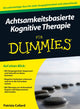 Book cover of: Achtsamkeitsbasierte Kognitive Therapie fur Dummies. By: Patrizia Collard