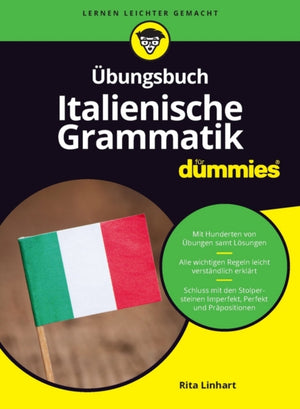 Ubungsbuch Italienische Grammatik fur Dummies