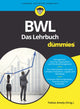 Book cover of: BWL fur Dummies. Das Lehrbuch fur Studium und Praxis. By: Tobias Amely