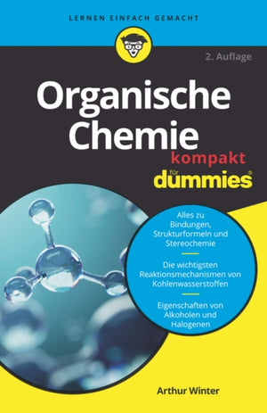 Organische Chemie kompakt fur Dummies
