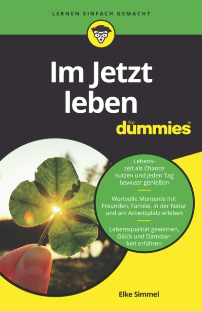 Book cover of: Im Jetzt leben fur Dummies. By: Elke Simmel