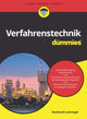 Book cover of: Verfahrenstechnik fur Dummies. By: Burkhard Lohrengel