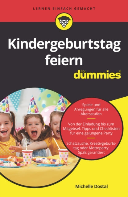 Book cover of: Kindergeburtstag feiern fur Dummies. By: Michelle Dostal