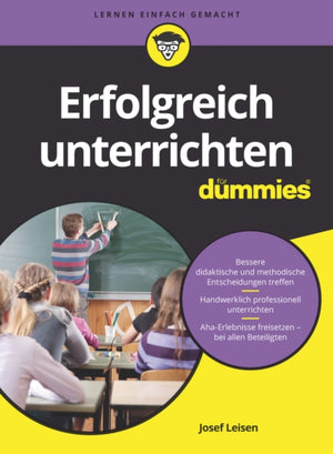 Erfolgreich unterrichten fur Dummies