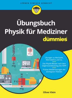 Ubungsbuch Physik fur Mediziner fur Dummies