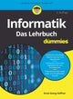 Book cover of: Informatik fur Dummies, Das Lehrbuch. By: E. -g Haffner
