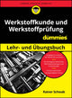 Book cover of: Werkstoffkunde und Werkstoffprufung Lehr- und Ubungsbuch fur Dummies. By: Rainer Schwab
