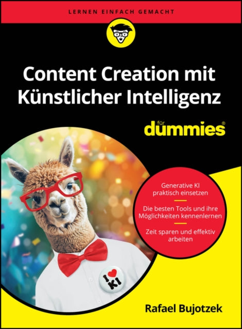Book cover of: Content Creation mit Kunstlicher Intelligenz fur Dummies. By: R. Bujotzek