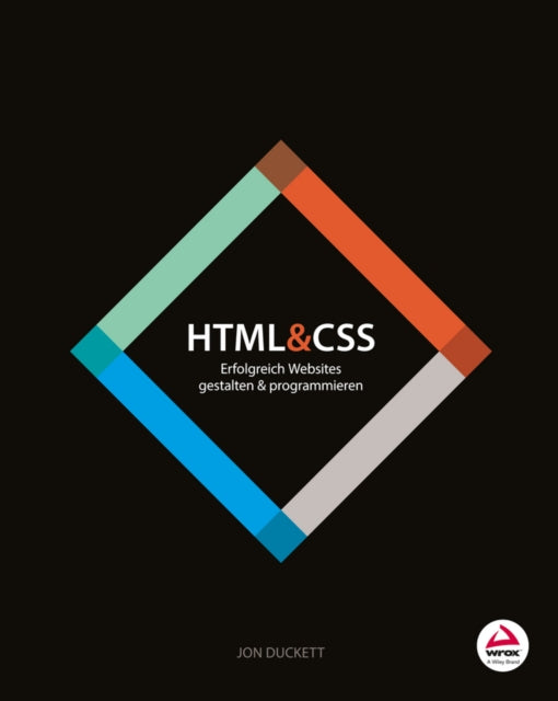 Book cover of: HTML and CSS. By: Jon Duckett