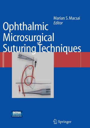 Ophthalmic Microsurgical Suturing Techniques