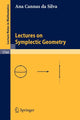 Book cover of: Lectures on Symplectic Geometry. By: Ana Cannas da Silva