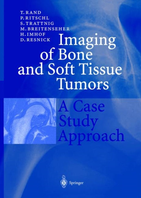 Book cover of: Imaging of Bone and Soft Tissue Tumors. By: T. Rand
