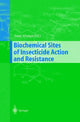 Book cover of: Biochemical Sites of Insecticide Action and Resistance. By: Isaac Ishaaya