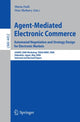 Book cover of: Agent-Mediated Electronic Commerce. Automated Negotiation and Strategy Design for Electronic Markets. By: Workshop on Agent-Mediated Electronic Commerce (8th 2006 Hakodate-shi, Japan)