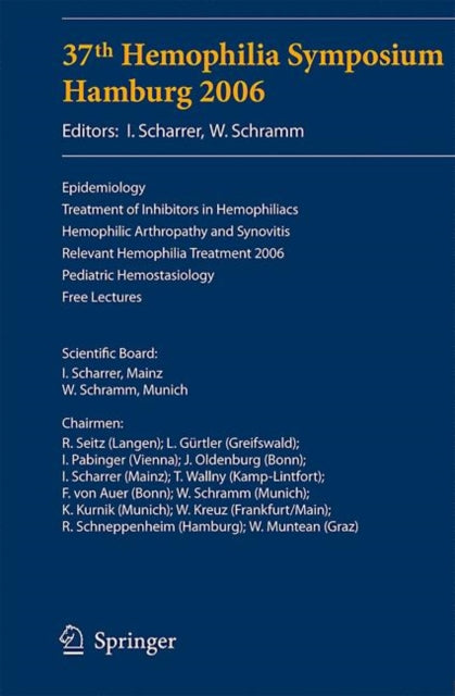 Book cover of: 37th Hemophilia Symposium Hamburg 2006. By: Hemophilia Symposium (37th 2006 Hamburg, Germany)