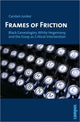 Book cover of: Frames of Friction. By: Carsten Junker