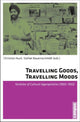 Book cover of: Travelling Goods, Travelling Moods