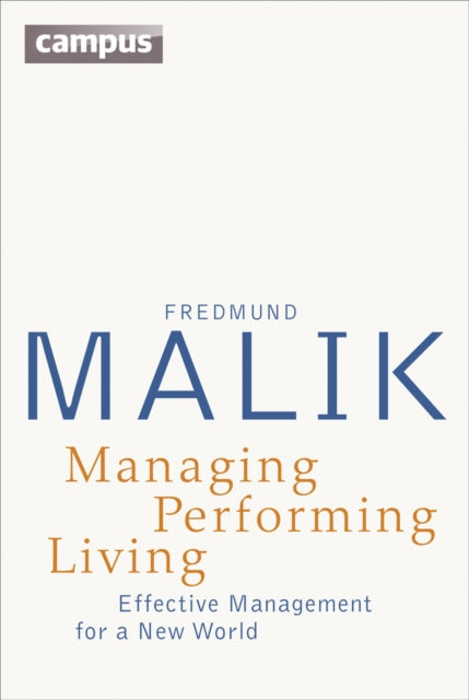 Book cover of: Managing Performing Living. By: Fredmund Malik
