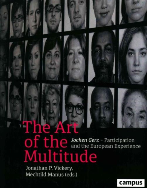Book cover of: Art of the Multitude. By: Jonathen P. Vickery