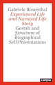 Book cover of: Experienced Life and Narrated Life Story. By: Gabriele Rosenthal