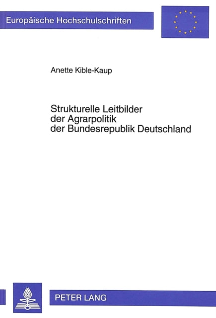 Book cover of: Strukturelle Leitbilder der Agrarpolitik der Bundesrepublik Deutschland