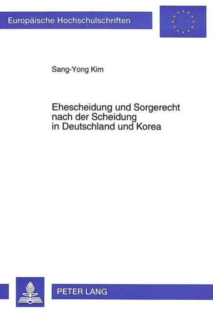 Book cover of: Ehescheidung und Sorgerecht nach der Scheidung in Deutschland und Korea