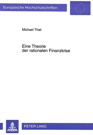Eine Theorie der rationalen Finanzkrise