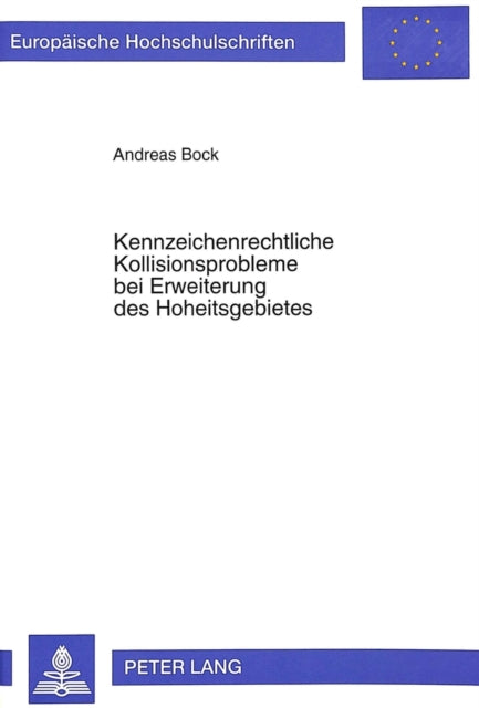 Book cover of: Kennzeichenrechtliche Kollisionsprobleme bei Erweiterung des Hoheitsgebietes
