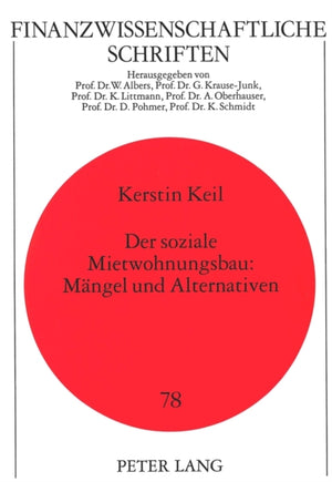Der soziale Mietwohnungsbau: Maengel und Alternativen