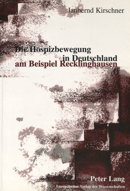 Book cover of: Die Hospizbewegung in Deutschland am Beispiel Recklinghausen