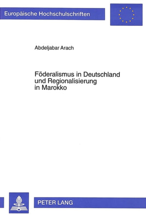 Foederalismus in Deutschland und Regionalisierung in Marokko