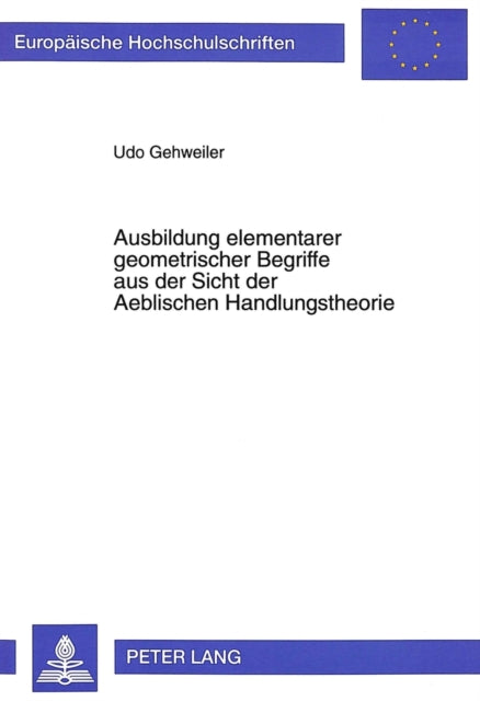 Book cover of: Ausbildung elementarer geometrischer Begriffe aus der Sicht der Aeblischen Handlungstheorie