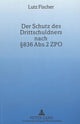 Book cover of: Der Schutz des Drittschuldners nach  836 Abs. 2 ZPO