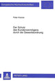 Book cover of: Der Schutz des Kundenvermoegens durch die Gewerbeordnung