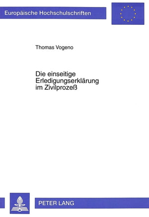 Die einseitige Erledigungserklaerung im Zivilproze