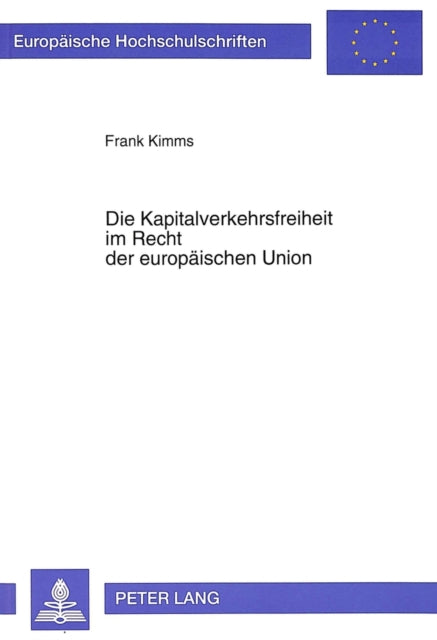 Book cover of: Die Kapitalverkehrsfreiheit im Recht der europaeischen Union