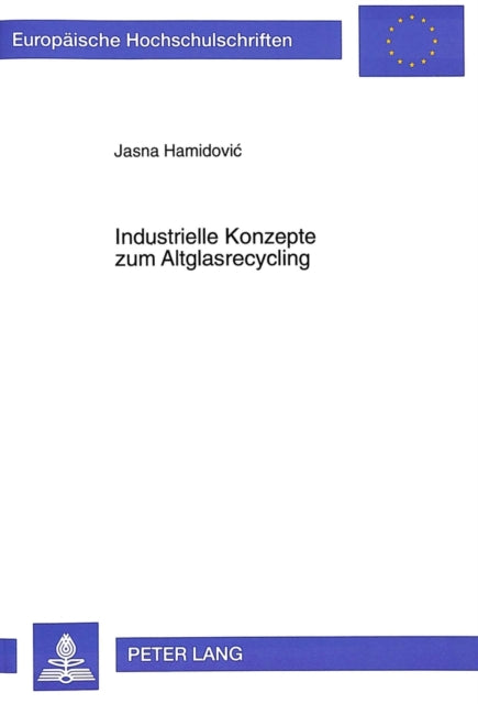Book cover of: Industrielle Konzepte zum Altglasrecycling