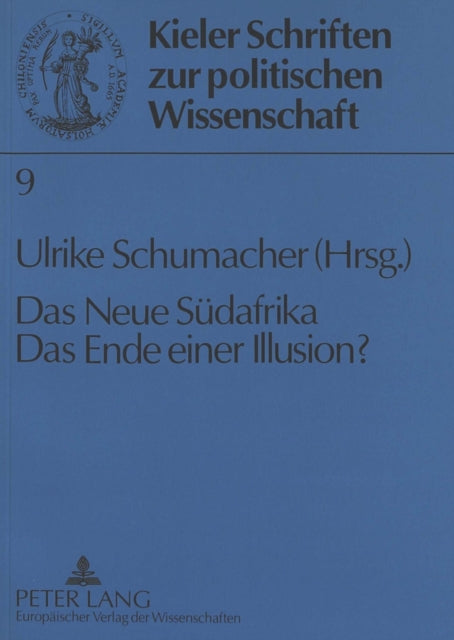 Book cover of: Das Neue Suedafrika- Das Ende einer Illusion?. By: Ulrike Schumacher