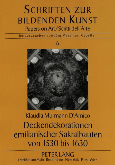 Book cover of: Deckendekorationen Emilianischer Sakralbauten Von 1530 Bis 1630
