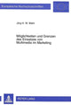 Book cover of: Moeglichkeiten und Grenzen des Einsatzes von Multimedia im Marketing